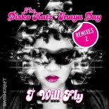 The Disko Katz, Inaya Day - I Will Fly (DADDIES HOME! Club Mix)