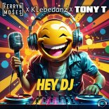Ferryn & Moses, Klebedanz Feat. Tony T - Hey DJ