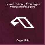 Cristoph with Pete Tong & Paul Rogers - Where's The Music Gone (Extended Mix)