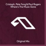Cristoph, Pete Tong & Paul Rogers - Where’s The Music Gone