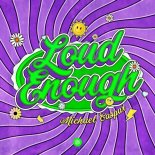 Michael Caspar - Loud Enough