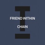 Friend Within - Chain