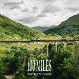 Nathan Evans - 100 Miles