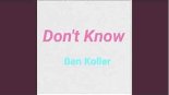 Ben Koller - Don't Know
