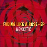 Roxette - Fading Like A Rose (Everytime Remix)
