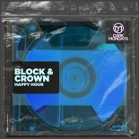 Block & Crown - Happy Hour (Original Mix)