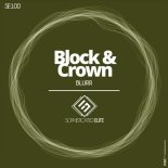 Block & Crown - Blurr (Original Mix)