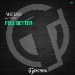 M-Steave - Feel Better (Extended Mix)