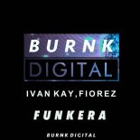 Ivan Kay - Funkera (Original Mix)