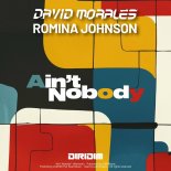 David Morales & Romina Johnson - AIN'T NOBODY