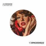 D.Rossini - Another Girl (Extended Mix)