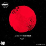 GLF - Jack to the Beat (Original Mix)
