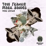 Tom Franke, Mark James (AU) - Your Loving (Extended Mix)