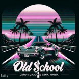 Gina Maria, Dino Munaco - Old School (Original Mix)