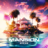 A-RIZE - Mansion (Original Mix)