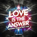 Armando Traglia Feat. Laivi - Love is the answer (Club Edit)