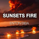 Enton Biba - Sunsets Fire