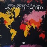 Jordan Suckley X Irlanya - Ways of the World (Extended Mix)
