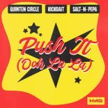 Quinten Circle x Kickbait x Salt-N-Pepa - Push It (Ooh La La) (Extended Mix)