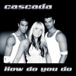Cascada - How Do You Do (Megara vs. DJ Lee Remix)