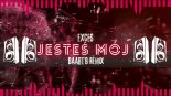 Exces - Jesteś Mój (Baart\'B Remix)
