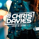 DJ Chris Davies - I Wont Be Crying (Original Mix)