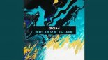 ØGM -Believe in Me