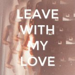 Ayokay - Leave With My Love