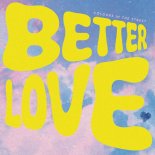 Colours in the Street - Better Love