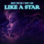 Robert Cristian feat. Sonny Flame - Like A Star