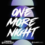 Deep Emotion - One More Night