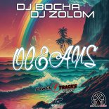 DJ Bocha & DJ Zolom - Oceans