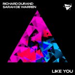 Richard Durand & Sarah De Warren - Like You