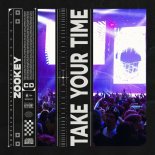 Zookey - Take Your Time (Original Mix)