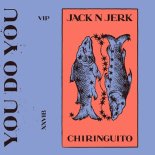 Jack N Jerk - Chiringuito (VIP Mix Extended)