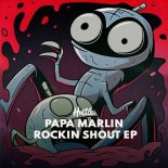 Papa Marlin - Rockin Shout (Extended Mix)