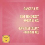 Dance Fly FX - Kick That Deejay