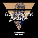 DJ BIG S and Atticus - Be the One