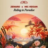 Zenaro & Nic Kegan - Riding in Paradise