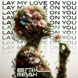 Emil Lassaria and Meyah - Lay My Love On You