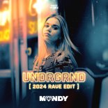 Mandy - UNDRGRND (2024 Extended Rave Edit)