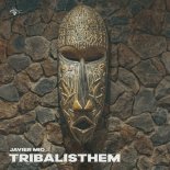 Javier Mio - Tribalisthem (Original Mix)