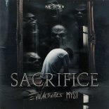 Evil Activities & MYST - Sacrifice