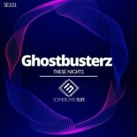 Ghostbusterz - These Nights (Original Mix)