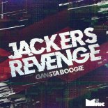 Jackers Revenge - Gansta Boogie (Original Mix)
