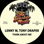 Tony Draper, Lenny M - Think About Me (Extended Mix)