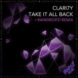 CLARI7Y - Take It All Back (RainDropz! Remix)