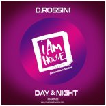 D.Rossini - Day & Night (Extended Mix)