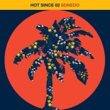 Hot Since 82 - Sonedo (Extended)