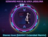 Edward Maya & Vika Jigulina - Stereo Love (SAMMY Extended Remix)